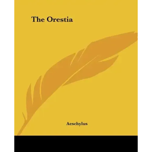 The Orestia