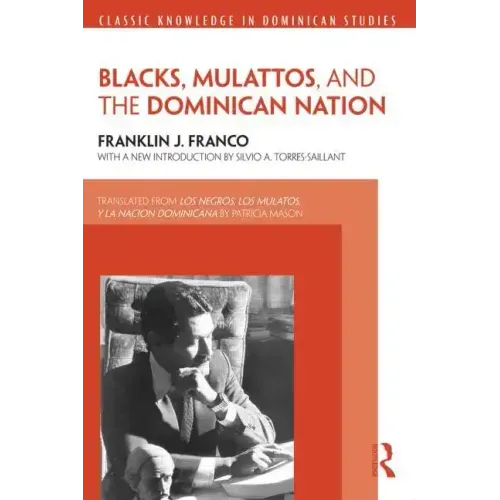Blacks, Mulattos, and the Dominican Nation