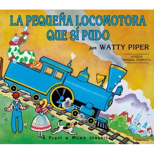 La Pequena Locomotora Que Si Pudo
