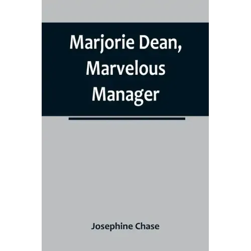 Marjorie Dean, Marvelous Manager