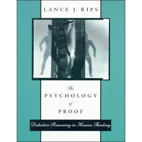 The Psychology of Proof, Deductive Reasoning in Human Thinking
