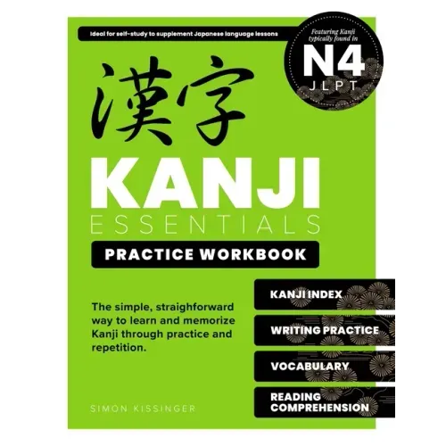 Kanji Essentials Practice Workbook: Jlpt N4