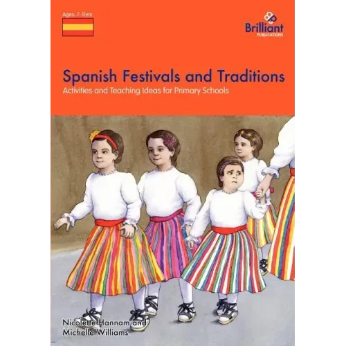 Spanish Festivals and Traditions - Activities and Teaching Ideas for Primary Schools