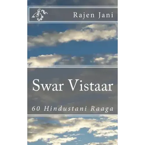 Swar Vistaar: 60 Hindustani Raaga