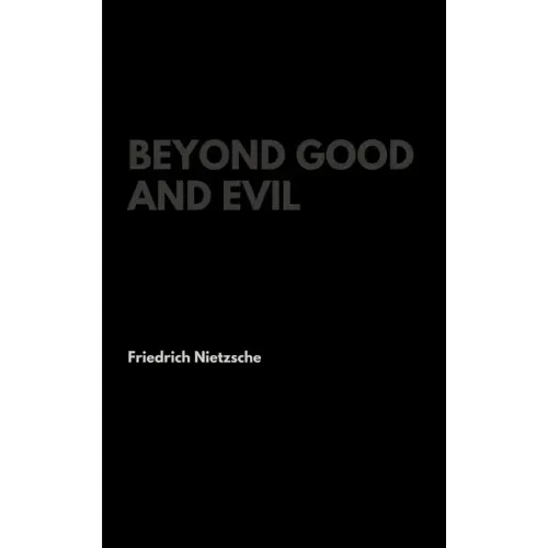 Beyond Good and Evil