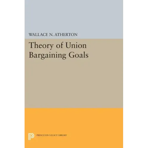 Theory of Union Bargaining Goals