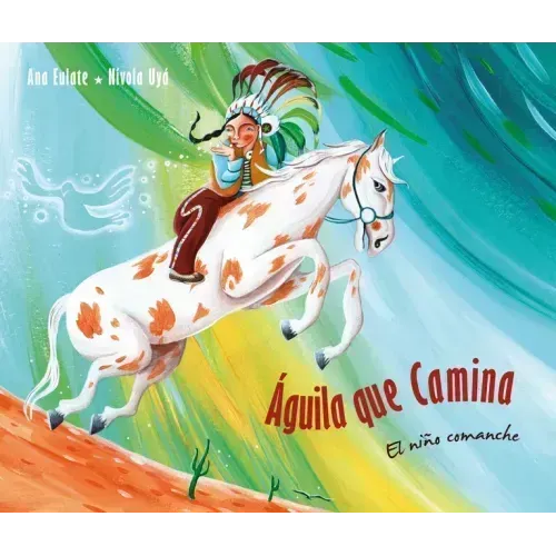 Águila Que Camina - El Niño Comanche (Walking Eagle - The Little Comanche Boy)
