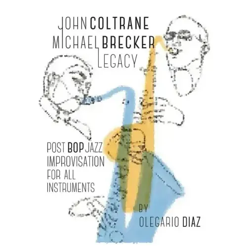 John Coltrane Michael Brecker Legacy