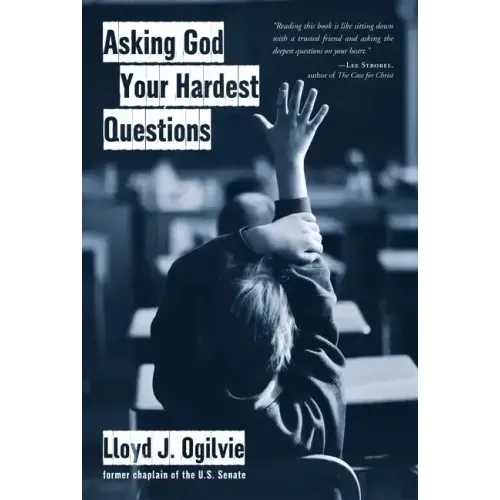 Asking God Your Hardest Questions