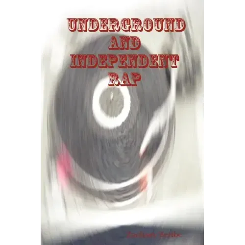 Underground and Independent Rap