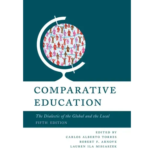 Comparative Education: The Dialectic of the Global and the Local