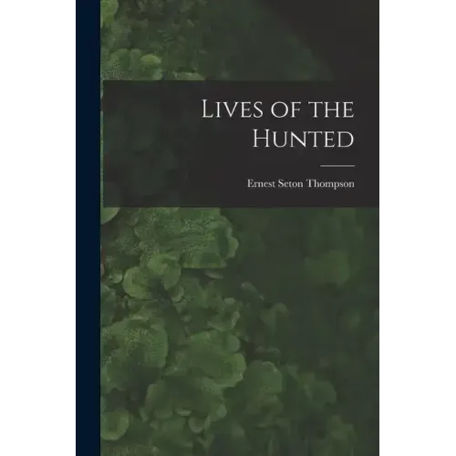 Lives of the Hunted
