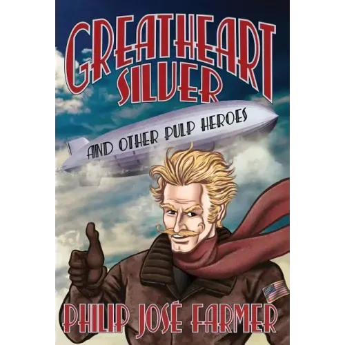 Greatheart Silver and Other Pulp Heroes