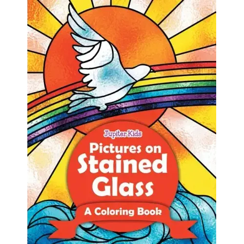 Pictures on Stained Glass (A Coloring Book)