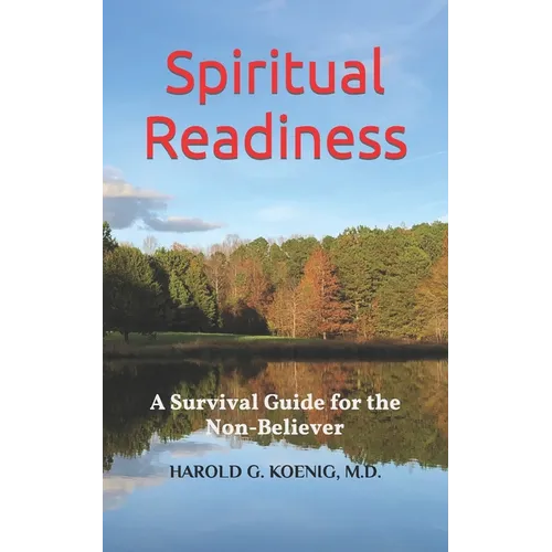 Spiritual Readiness: A Survival Guide for the Non-Believer