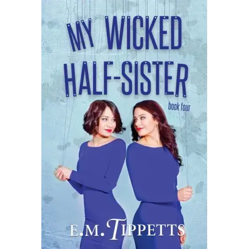 My Wicked Half-Sister