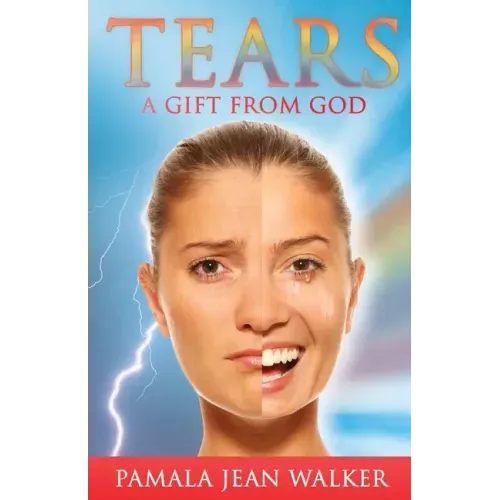 Tears, a Gift from God