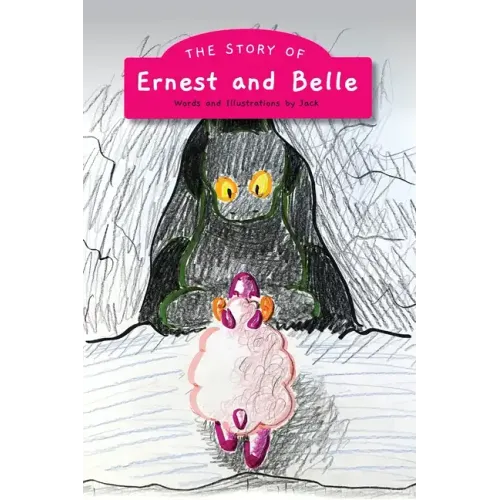 The Story of Ernest & Belle
