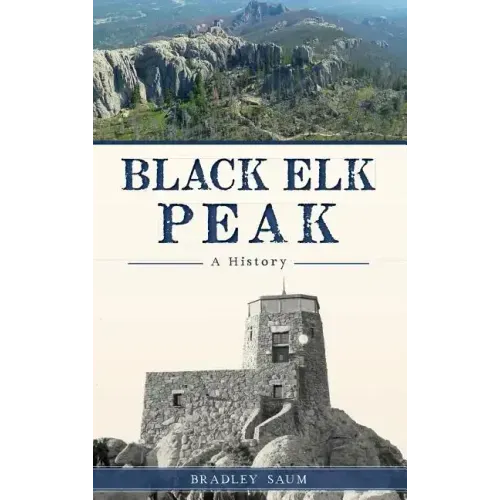 Black Elk Peak: A History