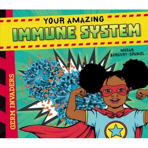 Your Amazing Immune System