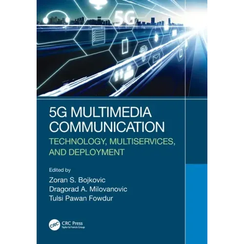 5g Multimedia Communication: Technology, Multiservices, and Deployment