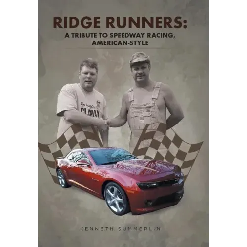 Ridge Runners: A Tribute to Speedway Racing, American-Style