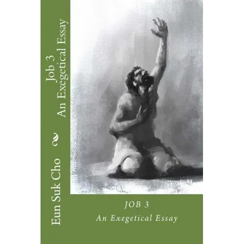 Job 3: An Exegetical Essay