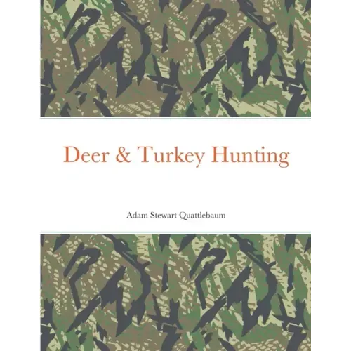 Deer & Turkey Hunting
