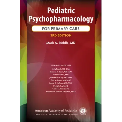 Pediatric Psychopharmacology for Primary Care