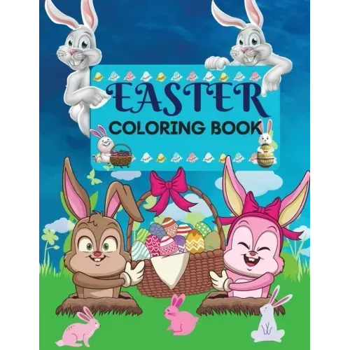 Easter Coloring Book 50 amazing Designs for Kids in Large Print: A Collection of Fun and Easy Happy Easter Eggs Coloring Pages for Kids Makes a perfec