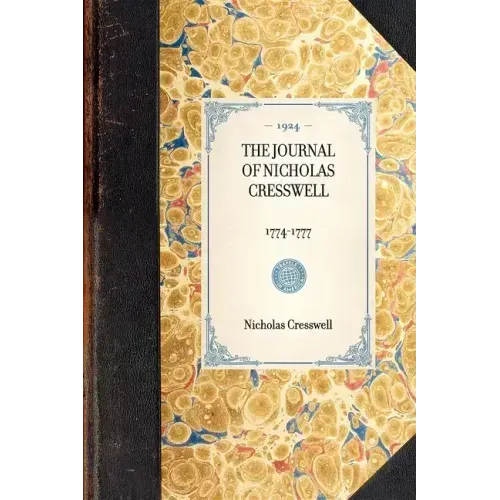 The Journal of Nicholas Cresswell 1774-1777