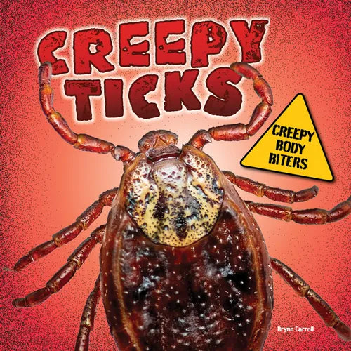 Creepy Ticks