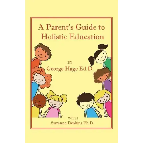 A Parents Guide to Holistic Education