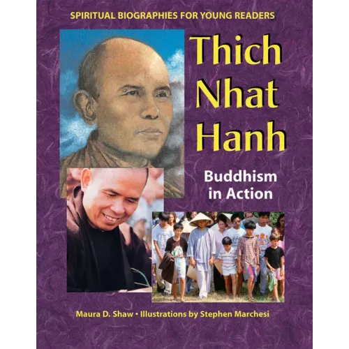 Thich Nhat Hanh: Buddhism in Action