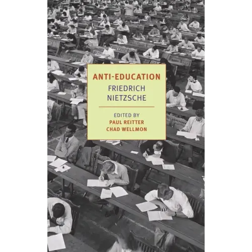 Anti-Education: On the Future of Our Educational Institutions