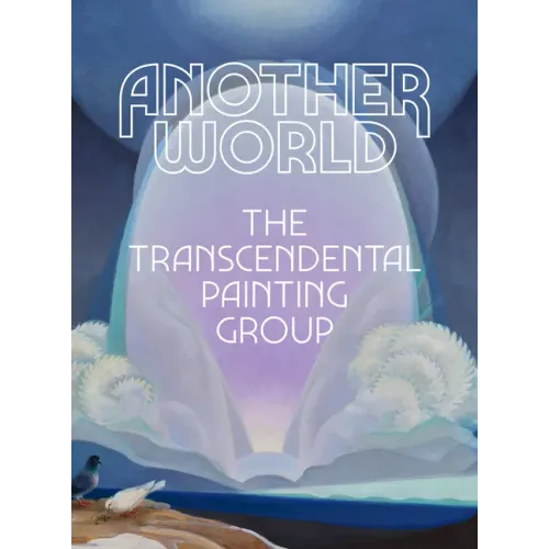 Another World: The Transcendental Painting Group