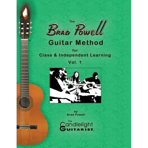 The Brad Powell Guitar Method: for Class & Independent Learning - Vol. 1