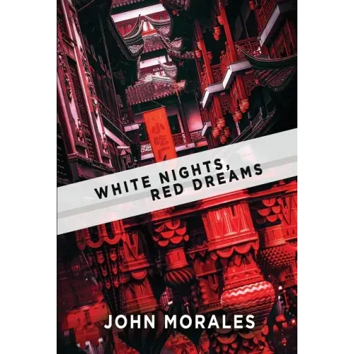 White Nights, Red Dreams