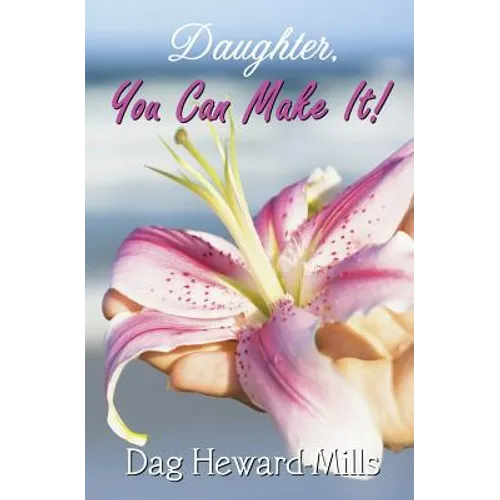 Daughter, You Can Make It!