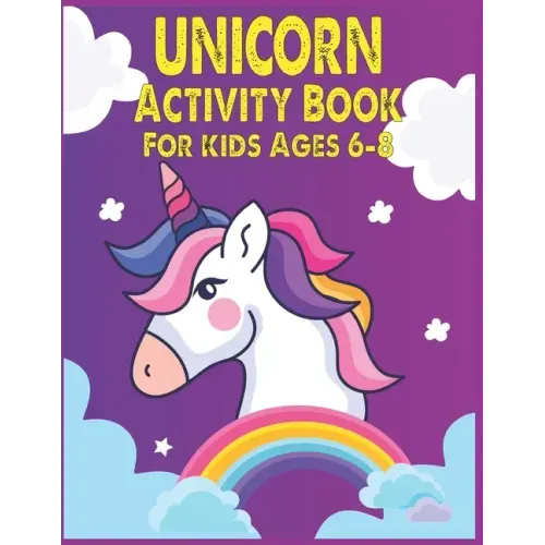 Unicorn Activity Book For Kids Ages 6-8