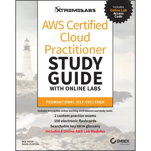 Aws Certified Cloud Practitioner Study Guide with Online Labs: Foundational (Clf-C01) Exam