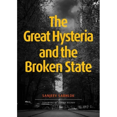 The Great Hysteria and The Broken State