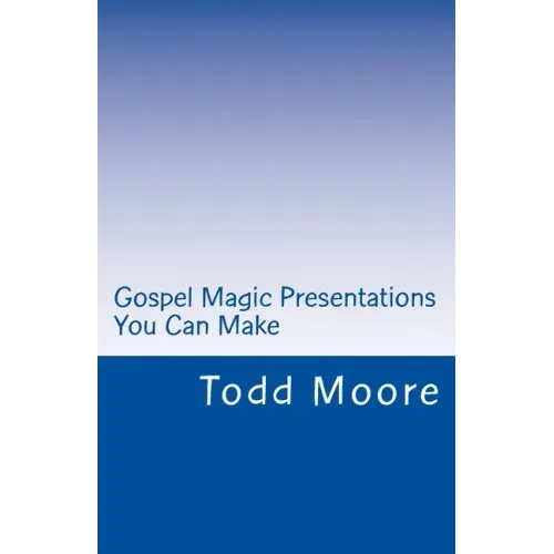 Gospel Magic Presentations You Can Make