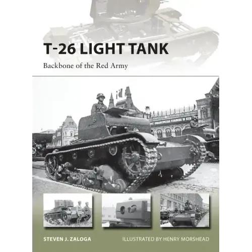 T-26 Light Tank: Backbone of the Red Army