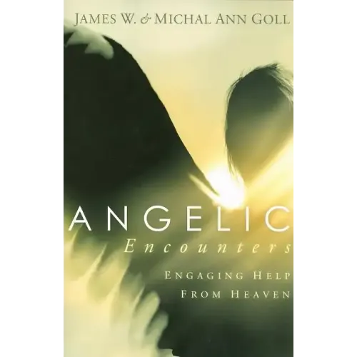 Angelic Encounters: Engaging Help from Heaven