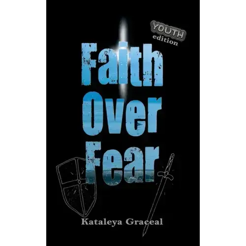 Faith Over Fear: YOUTH edition