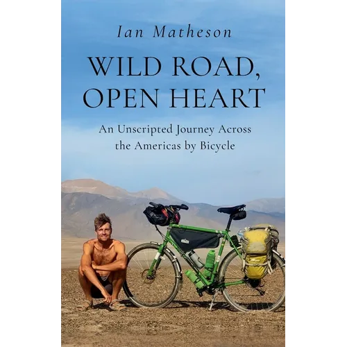 Wild Road, Open Heart