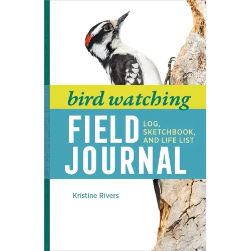 Bird Watching Field Journal: Log, Sketchbook, and Life List