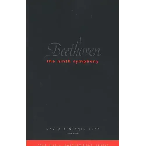 Beethoven: The Ninth Symphony: Revised Edition