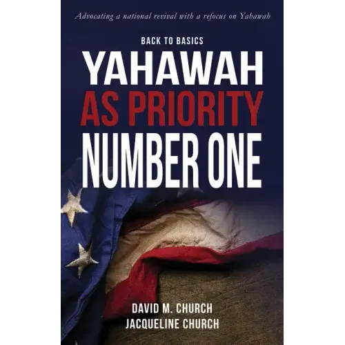 Back to Basics: Yahawah as Priority Number One